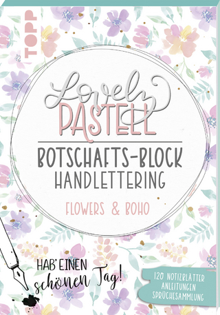 Lovely Pastell Handlettering Botschafts-Block Flowers & Boho