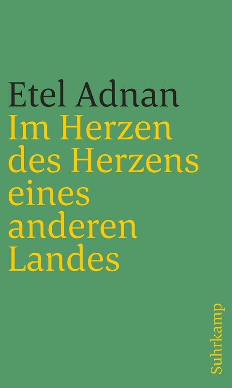 Im Herzen des Herzens eines anderen Landes - Etel Adnan