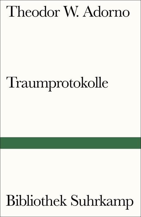 Traumprotokolle - Theodor W. Adorno