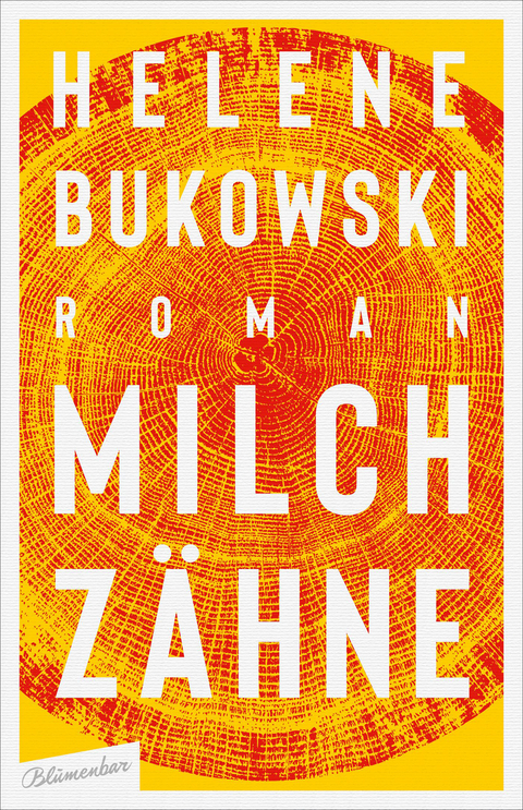 Milchz&auml;hne - Helene Bukowski