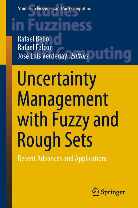 Uncertainty Management with Fuzzy and Rough Sets - 