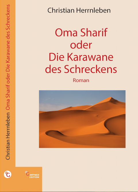 Oma Sharif oder Die Karawane des Schreckens - Christian Herrnleben