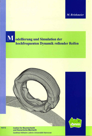 Modellierung und Simulation der hochfrequenten Dynamik rollender Reifen