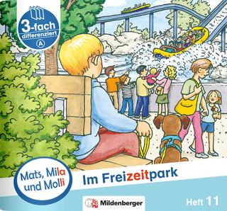Mats, Mila und Molli – Heft 11: Im Freizeitpark - A