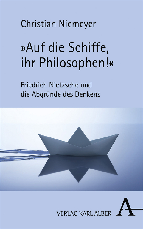 &raquo;Auf die Schiffe, ihr Philosophen!&laquo; - Christian Niemeyer