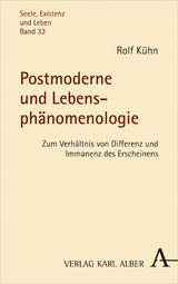 Postmoderne und Lebensph&auml;nomenologie - Rolf K&uuml;hn