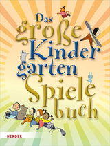 Das gro&szlig;e KindergartenSpielebuch - Brigitte Wilmes-Mielenhausen, Nikolaus Veeser