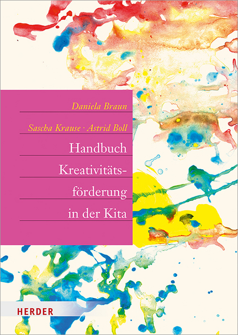 Handbuch Kreativit&auml;tsf&ouml;rderung - Daniela Braun, Sascha Krause, Astrid Boll
