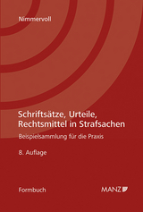 Schriftsätze, Urteile, Rechtsmittel in Strafsachen - Nimmervoll, Rainer