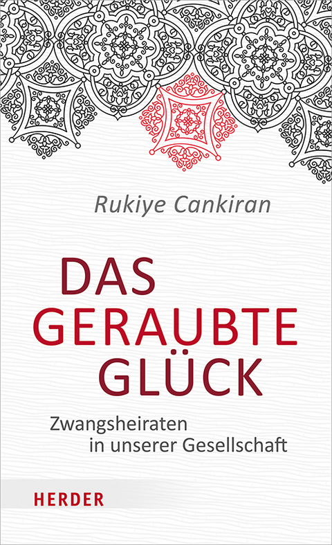 Das geraubte Gl&uuml;ck - Rukiye Cankiran