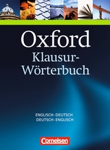 Oxford Klausur-Wörterbuch - Ausgabe 2012 / B1-C1 - Englisch-Deutsch/Deutsch-Englisch - 