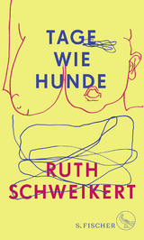 Tage wie Hunde - Ruth Schweikert