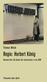 Regie: Herbert K&ouml;nig - Thomas Wieck