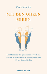 Mit den Ohren sehen - Viola Schmidt