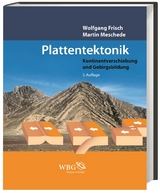 Plattentektonik - Martin Meschede, Wolfgang Frisch