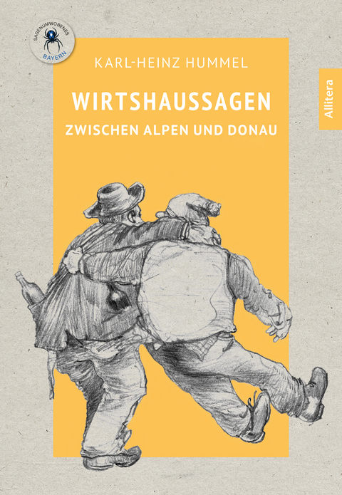 Wirtshaussagen zwischen Alpen und Donau - Karl-Heinz Hummel
