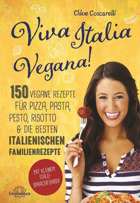 Viva Italia Vegana! - Chloe Coscarelli