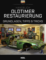 Handbuch Oldtimer-Restaurierung - Lionel Baxter, Peter Wallage, John Wallage