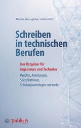 Schreiben in technischen Berufen - Weissgerber, Monika; Götz, Achim