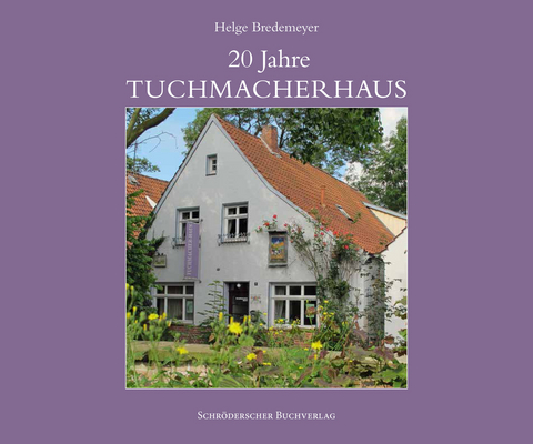 20 Jahre Tuchmacherhaus - Helge Bredemeyer