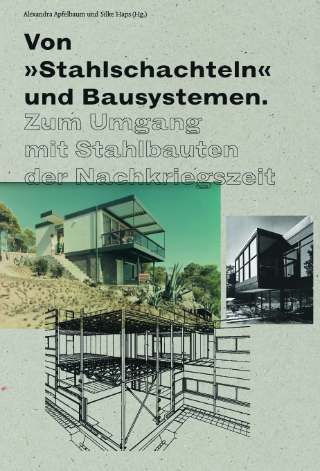 Von "Stahlschachteln" und Bausystemen - 