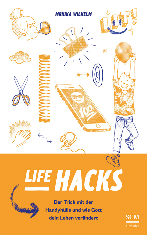 Life Hacks - Monika Wilhelm