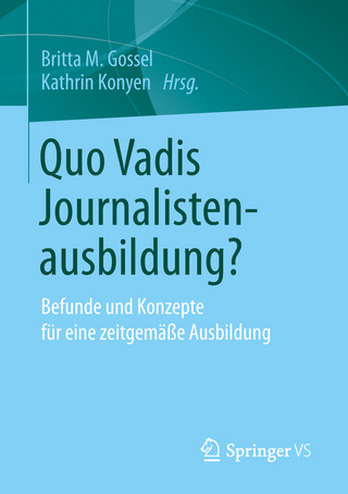 Quo Vadis Journalistenausbildung?
