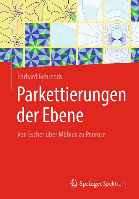Parkettierungen der Ebene - Ehrhard Behrends