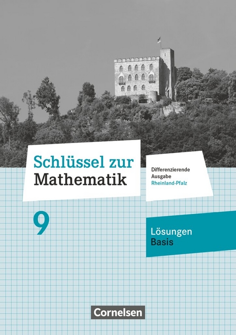 Schl&uuml;ssel zur Mathematik - Differenzierende Ausgabe Rheinland-Pfalz - 9. Schuljahr