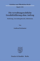 Die verwaltungsrechtliche Gesch&auml;ftsf&uuml;hrung ohne Auftrag. - Andreas Kreitmeier