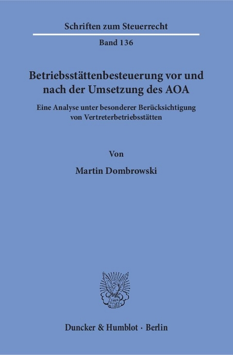 Betriebsst&auml;ttenbesteuerung vor und nach der Umsetzung des AOA. - Martin Dombrowski