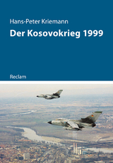 Der Kosovokrieg 1999 -  Hans-Peter Kriemann