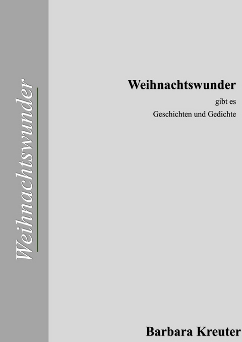 Weihnachtswunder gibt es - Barbara Kreuter