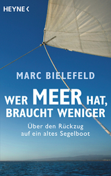 Wer Meer hat, braucht weniger - Marc Bielefeld