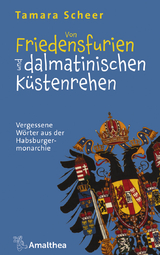 Von Friedensfurien und dalmatinischen K&uuml;stenrehen - Tamara Scheer