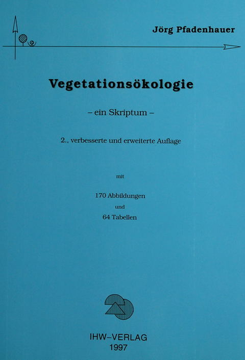 Vegetations&ouml;kologie - J&ouml;rg Pfadenhauer