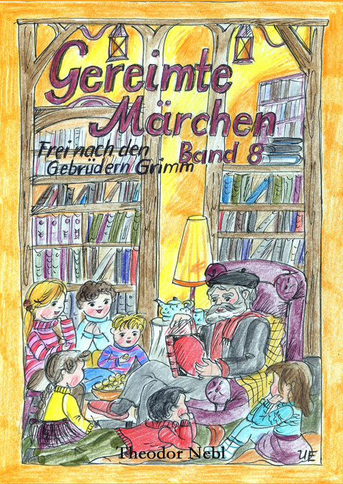 Gereimte M&auml;rchen Band 8 - Theodor Nebl