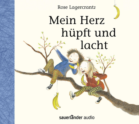 Mein Herz h&uuml;pft und lacht - Rose Lagercrantz