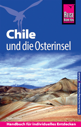 Reise Know-How Reiseführer Chile und die Osterinsel - Malte Sieber