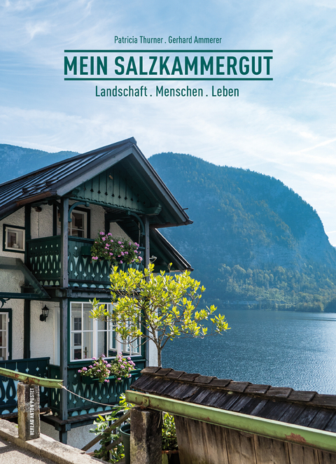 Mein Salzkammergut - Patricia Thurner, Gerhard Ammerer