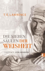 Die sieben S&auml;ulen der Weisheit - Thomas Edward Lawrence