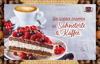 Wir gehören zusammen wie Sahnetorte & Kaffee.