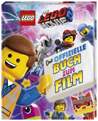 THE LEGO® MOVIE 2™ Das offizielle Buch zum Film