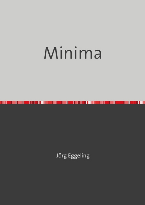 Minima - J&ouml;rg Eggeling