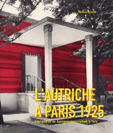 L&rsquo;Autriche &agrave; Paris 1925 - Markus Kristan