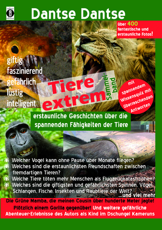 Tiere extrem! Der Sammelband: Gejagt von einer Grünen Mamba! & Plötzlich einem Gorilla gegenüber!