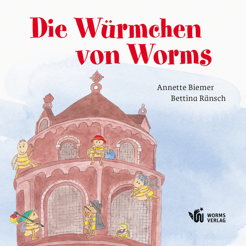 Die W&uuml;rmchen von Worms - Annette Biemer