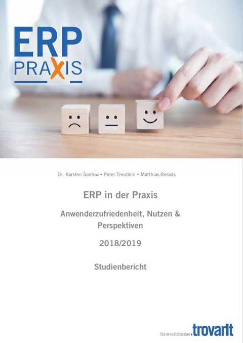 ERP in der Praxis - Anwenderzufriedenheit, Nutzen & Perspektiven 2018/2019 - Karsten Dr. Sontow, Matthias Gerads, Peter Treutlein