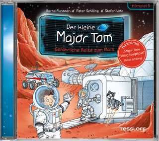 Der kleine Major Tom. Hörspiel 5. Gefährliche Reise zum Mars