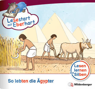 Lesestart mit Eberhart: So lebten die Ägypter